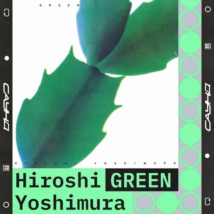 САУНД: Hiroshi Yoshimura, GREEN